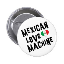 Mexican Love Machine Buttons