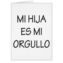 Mi Hija Es Mi Orgullo Cards
