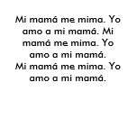 Mi mamá me mima. Yo amo a mi mamá. Mi mamá me m... t-shirts