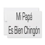 Mi Papa Es Bien Chingon invitations