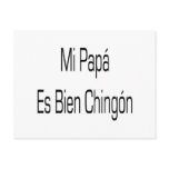 Mi Papa Es Bien Chingon postcards