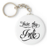Miami Ink Style Script - Love thy Ink keychains
