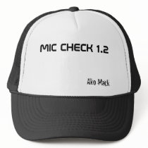 MIC CHECK 1.2, Ako Mack Hats