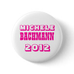 Michele Bachmann 2012 buttons