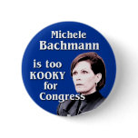 Michele Bachmann is too kooky for Congress buttons