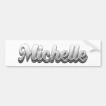 Michelle Bumper Sticker