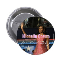 Michelle Obama for First Lady Button