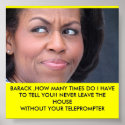 MICHELLE OBAMA IS PISSED!!!! posters