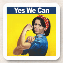 MICHELLE THE RIVETER - YES WE CAN.png Coaster