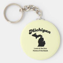 Michigan Motto- Land of the free Home of the Buick Key Chains