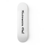 Microwave Chef Skateboard