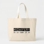 Midwifery It Is Canvas Bags