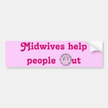 midwives help people out, vintage bumper stickers