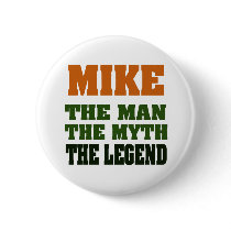 MIKE - the Man, the Myth, the Legend