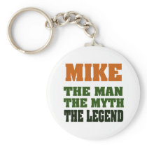 MIKE - the Man, the Myth, the Legend