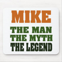 MIKE - the Man, the Myth, the Legend
