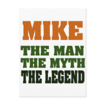 MIKE - the Man, the Myth, the Legend