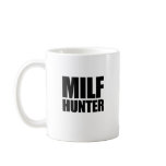MILF HUNTER mugs