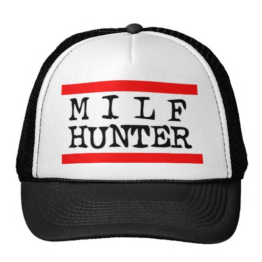 Milf Hunter -- T-Shirt Cap | Zazzle