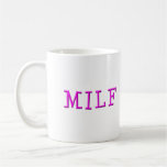 MILF Mug