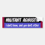 militant agnostic bumper stickers