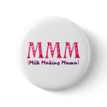 Milk Making Mama buttons