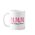 Milk Making Mama mugs