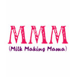 Milk Making Mama t-shirts