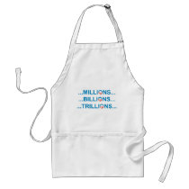 MILLION BILLION TRILLION APRON