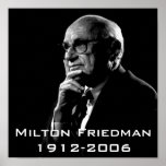 Milton.Friedman, Milton Friedman 1912-2006 posters