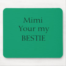 Mimi Bestie Mousepad