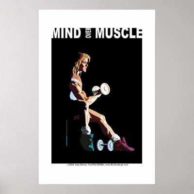 Mind over Muscle Posters by illufox