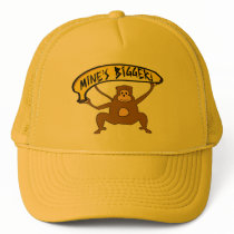 Mine's Bigger Trucker Hat
