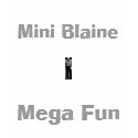 Mini Blaine. Mega Fun. 2 t-shirts