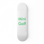 Mini Golf skateboards