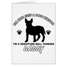MINIATURE BULL TERRIER dog daddy designs Greeting Cards