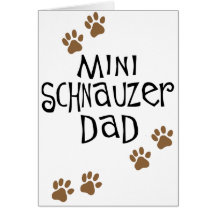 Miniature Schnauzer Dad Greeting Cards