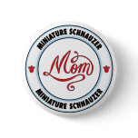 MINIATURE SCHNAUZER mum buttons
