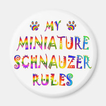 Miniature Schnauzer Rules Fun Refrigerator Magnets