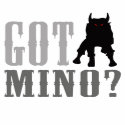 Minotaur - Got Mino? Men Shirts