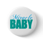 Miracle Baby Pinback Button