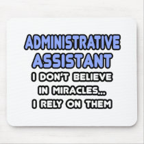 Miracles and Administrative Assistants