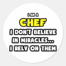 Miracles and Chefs ... Funny Sticker