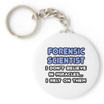 Miracles and Forensic Scientists keychains