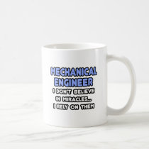 Miracles and Mechanical Engineers mugs