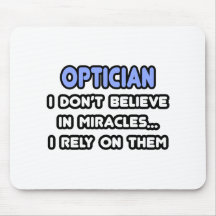 Miracles and Opticians Mousemats