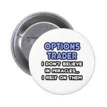 Miracles and Options Traders Pinback Buttons
