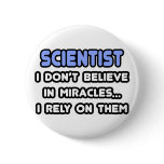 Miracles and Scientists buttons