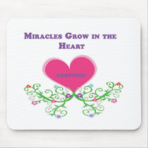 Miracles Grow in the Heart Adoption Mouse Pad