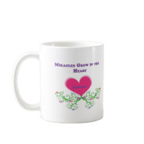 Miracles Grow in the Heart Adoption Mug